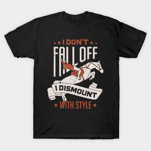 Funny Horseback Riding Horse Rider Gift T-Shirt by Dolde08